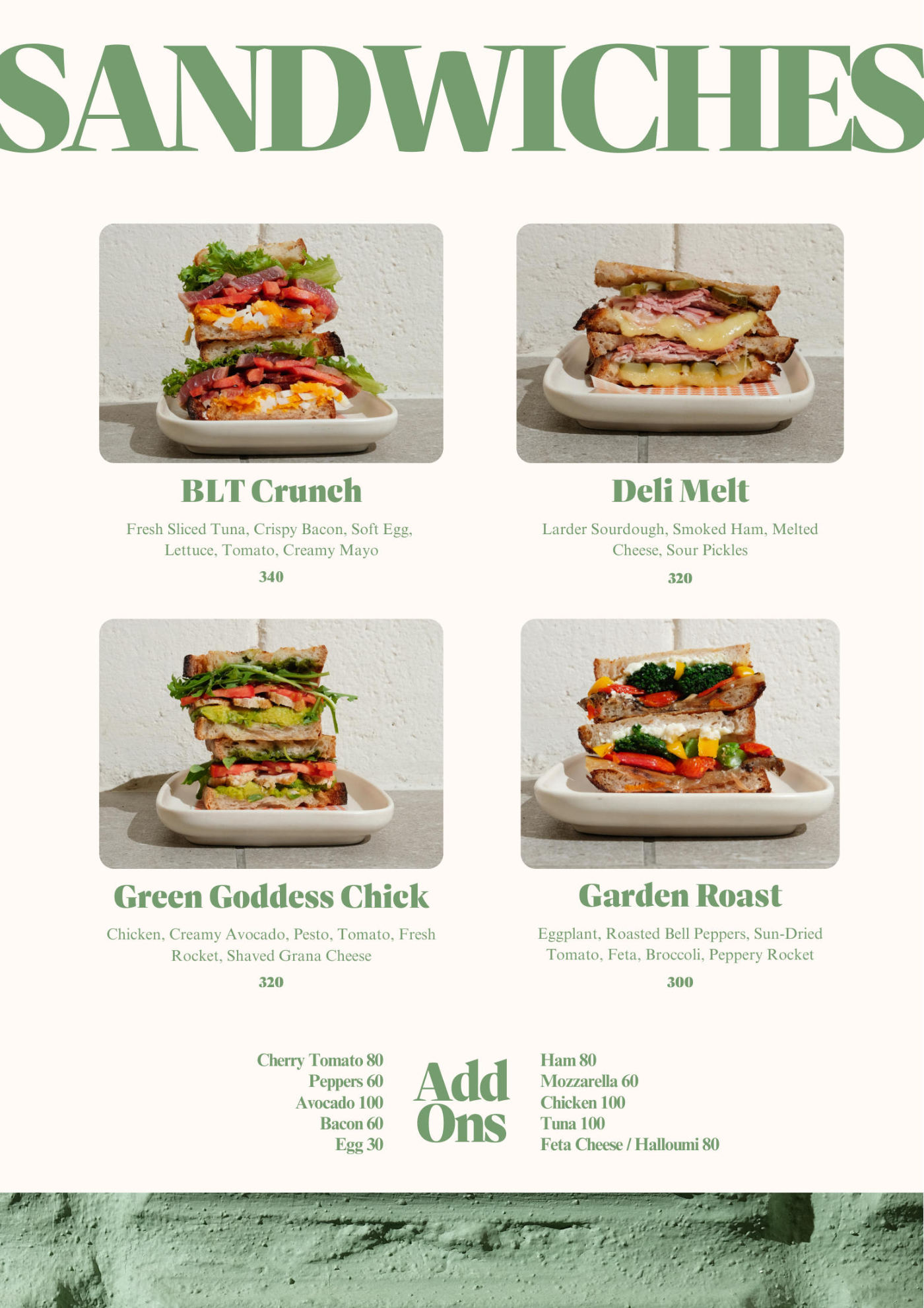 Sandwiches — BLT Crunch, Deli Melt, Green Goddess Chick, Garden Roast, plus add-ons